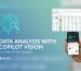 تحلیل داده ها با Copilot Vision: راهنمای گام به گام